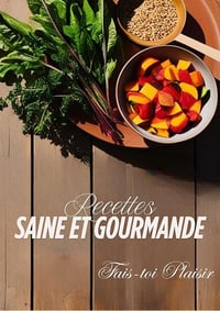 Stéphanie Benoit - Recettes Saines et Gourmandes (2025)