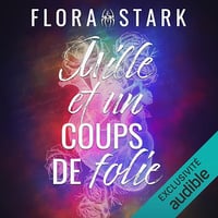 Mille et un coups de folie - Flora Stark (2024)
