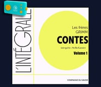 [Lunii] 5+ L'intégrale des Contes des frères GRIMM - Volume 1