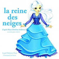 La reine des neiges: Les plus beaux contes pour enfants - Hans Christian Andersen