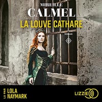 La Louve Cathare - Tome 1 - Mireille Calmel (2023)