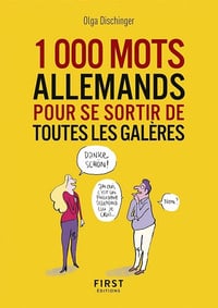 Les 1000 mots allemands pour se sortir de toutes les galères - Olga Dischinger (2019)