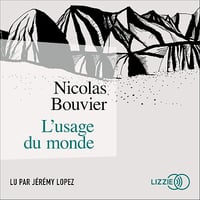 L'Usage du monde - Nicolas Bouvier (2021)