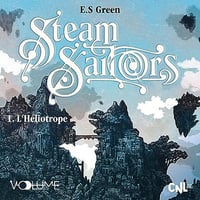 Steam Sailors I: L'Héliotrope - E.S Green (2023)