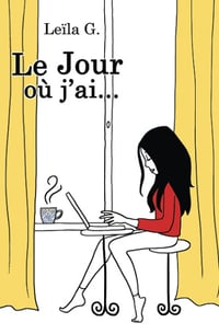 Le Jour où j'ai ... - Leïla G. (2021)
