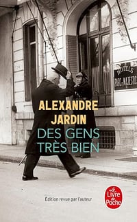 Des gens très bien - Alexandre Jardin