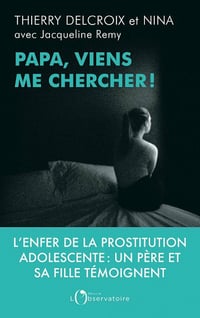 Papa, viens me chercher ! - Thierry Delcroix & Nina (2021)
