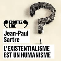 L'existentialisme est un humanisme - Jean-Paul Sartre (2022)