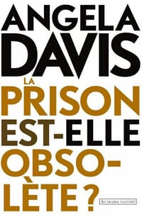 La prison est-elle obsolète ? - Angela Davis