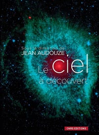 Le ciel à découvert - Jean Audouze