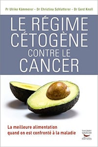 Le Régime cétogène contre le cancer - Ulrike Kämmerer