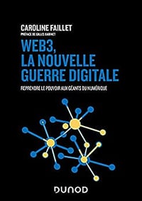 Web3, la nouvelle guerre digitale - Caroline Faillet (2022)