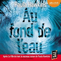 Au fond de l’eau - Paula Hawkins [Audiobook]