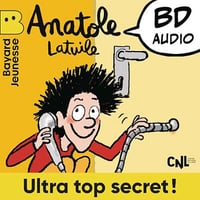 Anatole Latuile - Ultra top secret ! (Histoires) (2024)