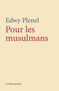 Edwy Plenel - Pour les Musulmans