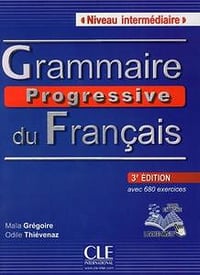 Grammaire progressive du français - Niveau intermédiaire - Livre + CD + Livre-web - 3ème édition - Maïa Grégoire, Odile Thievenaz