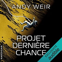 Projet Dernière chance - Andy Weir