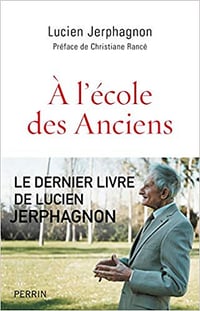 A l’école des Anciens - Lucien JERPHAGNON