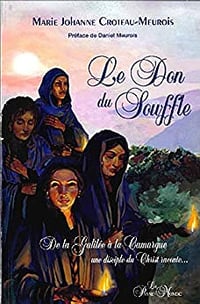 Marie Johanne Croteau-Meurois - Le don du souffle