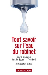 Agathe Euzent, Yves Levi, "Tout savoir sur l’eau du robinet"