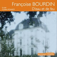Françoise Bourdin - D'eau et de feu [2016]