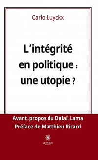 L’intégrité en politique : une utopie ? - Carlo Luyckx (2022)