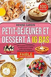 Denise Cardin - Petit-Déjeuner et Dessert à IG Bas (2022)