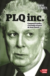Bureau d’enquête - PLQ Inc (2019)