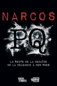 Narcos PQ : La route de la cocaïne de la Colombie à nos rues - Collectif (2022)