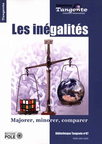 Bibliothèque Tangente HS 87, Les inégalités, Majorer, minorer, comparer (Collectif, 2024)
