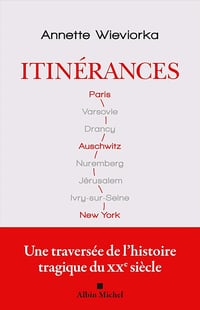 Itinérances : Parcours d'historienne - Annette Wieviorka (2025)