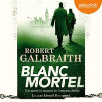 Blanc Mortel: Cormoran Strike 4 - Robert Galbraith