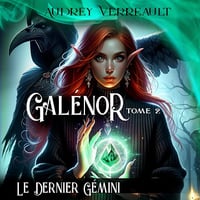 Le dernier gémini: Galénor, tome 2 - Audrey Verreault (2024)