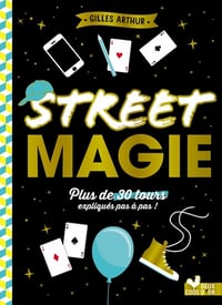 Street magie - Gilles Arthur