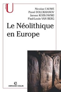 Le Néolithique en Europe - Collectif