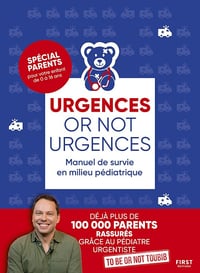 Urgences or not urgences - Manuel de survie en milieu pédiatrique - To be or not toubib (2026)