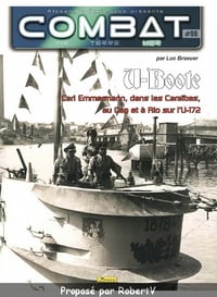 Combat mer N°8 - Carl Emmermann, dans les Caraïbes, au Cap et à Rio sur l’U-172