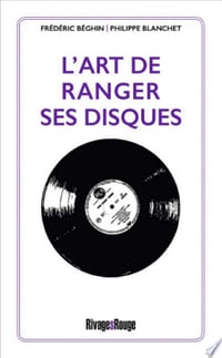 L'art de ranger ses disques - Philippe Blanchet (2019)