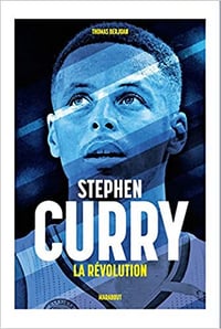 La révolution Stephen Curry - Thomas Berjoan (2018)