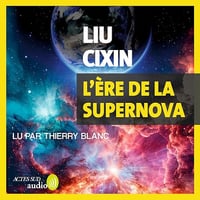 L'ère de la supernova - Cixin Liu (2024)
