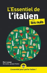 L'Essentiel de l'italien pour les Nuls, 2e éd. - Marc Lesage (2021)