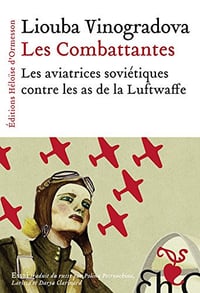 Les Combattantes - Liouba Vinogradova