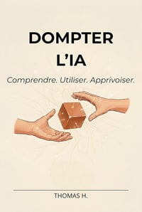 Thomas H. - Dompter L'IA (2026)