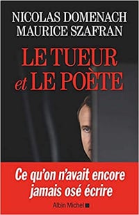 Le tueur et le poète - Maurice Szafran et Nicolas Domenach (2019)