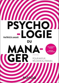 Psychologie du manager - Amar Patrick (2024)