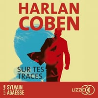 Sur tes traces - Harlan Coben (2023)