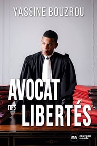 Yassine Bouzrou - Avocat des libertés (2022)