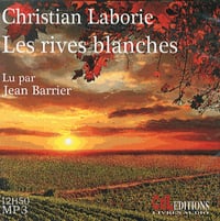 Les rives blanches - Christian Laborie