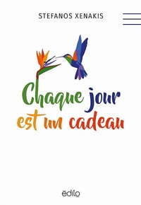 Chaque jour est un cadeau - Stefanos Xenakis (2022)