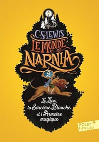 Le Monde de Narnia (Tome 2) - Le Lion, la Sorcière Blanche et l'Armoire magique - Clives Staples Lewis
